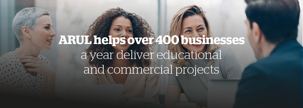 ARUL helps over 400 businesses a year deliver educational and commercial projects
